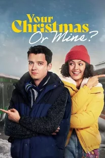 دانلود فیلم Your Christmas or Mine? 2022312878-1186194701