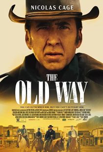 دانلود فیلم The Old Way 2023307983-896890430