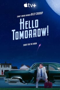 دانلود سریال !Hello Tomorrow322006-718031909