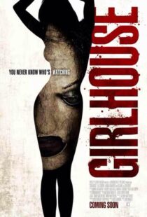 دانلود فیلم Girl House 2014322636-2097411282