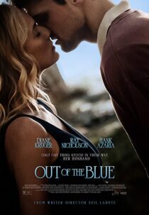 دانلود فیلم Out of the Blue 2022322799-957967150