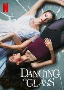 دانلود فیلم Dancing on Glass 2022321958-636332300