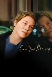 دانلود فیلم One Fine Morning 2022319829-40240726