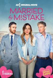 دانلود فیلم Married by Mistake 2023325647-1477815263