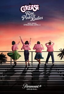 دانلود سریال Grease: Rise of the Pink Ladies329927-1574608981