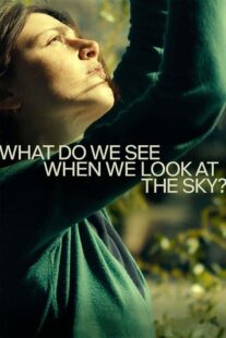 دانلود فیلم What Do We See When We Look at the Sky? 2021330034-2079311755