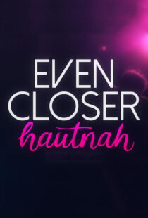 دانلود سریال Even Closer: Hautnah337495-1714922079