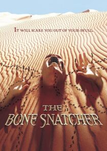 دانلود فیلم The Bone Snatcher 2003332158-2035508784