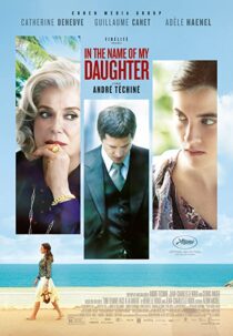 دانلود فیلم In the Name of My Daughter 2014331695-2031056646