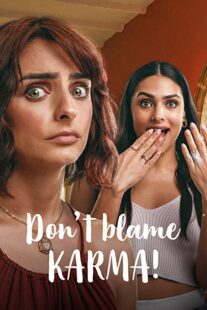 دانلود فیلم Don’t Blame Karma! 2022332354-1208457216