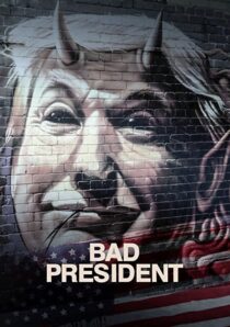 دانلود فیلم Bad President 2021332474-899479338
