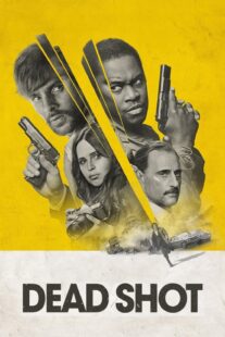 دانلود فیلم Dead Shot 2023333148-2119693139