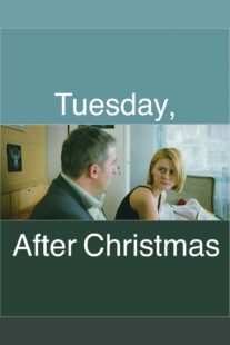 دانلود فیلم Tuesday, After Christmas 2010332390-1443466990
