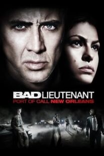 دانلود فیلم Bad Lieutenant: Port of Call New Orleans 2009335233-779251607