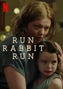 دانلود فیلم Run Rabbit Run 2023367921-201643798