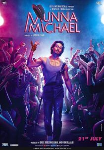 دانلود فیلم هندی Munna Michael 2017367250-2003794380