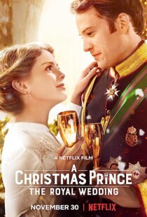 دانلود فیلم A Christmas Prince: The Royal Wedding 2018362895-1181269194