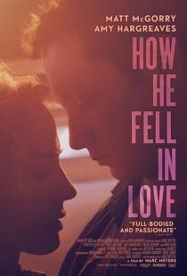 دانلود فیلم How He Fell in Love 2015352722-1555323088
