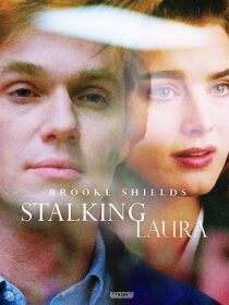 دانلود فیلم Stalking Laura (I Can Make You Love Me) 1993367819-1210971337