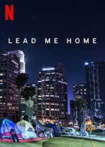دانلود فیلم Lead Me Home 2021366439-1299255477
