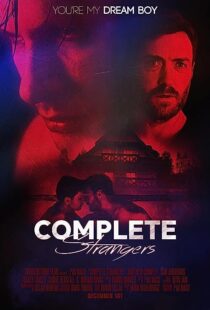 دانلود فیلم Complete Strangers 2020353254-497220969