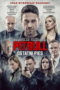 دانلود فیلم Pitbull. Ostatni Pies 2018367891-1228462179