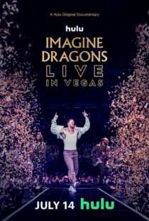 دانلود  مستند Imagine Dragons Live in Vegas 2023370996-1888337943