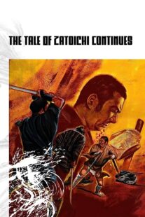 دانلود فیلم The Tale of Zatoichi Continues (Vol. 2) 1962368914-517948092