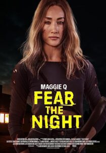 دانلود فیلم Fear the Night 2023370143-278538864