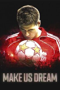 دانلود فیلم Make Us Dream 2018368761-1924954814