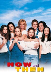 دانلود فیلم Now and Then 1995368375-879912981