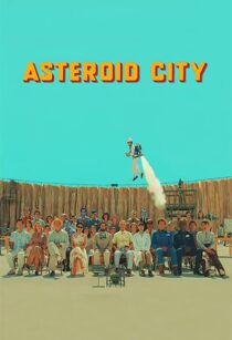 دانلود فیلم Asteroid City 2023369259-1898222952