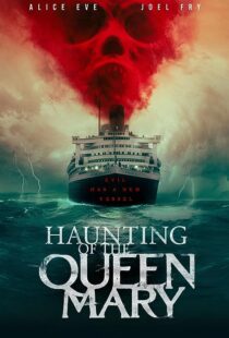 دانلود فیلم Haunting of the Queen Mary 2023373420-1055014507