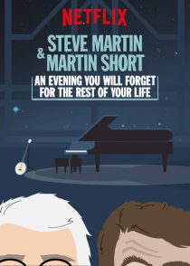 دانلود فیلم Steve Martin and Martin Short: An Evening You Will Forget for the Rest of Your Life 2018372868-964769028