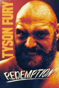 دانلود فیلم Tyson Fury: Redemption 2022373307-1826576613