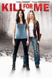 دانلود فیلم Kill for Me 2013373618-586840294