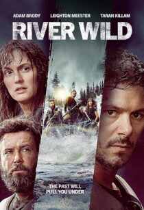دانلود فیلم The River Wild 2023371241-769132757