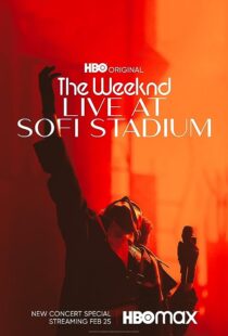 دانلود فیلم The Weeknd: Live at SoFi Stadium 2023373762-1033060935