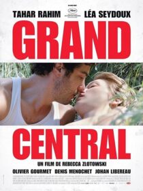 دانلود فیلم Grand Central 2013371034-1463250940