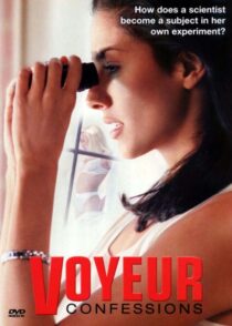 دانلود فیلم Voyeur Confessions 2001372261-597284856