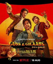 دانلود سریال هندی Guns & Gulaabs373183-2112979510