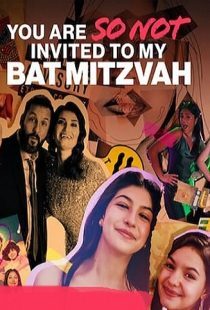 دانلود فیلم You Are So Not Invited to My Bat Mitzvah 2023373315-408378604
