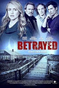 دانلود فیلم Betrayed 2014373541-1593467261