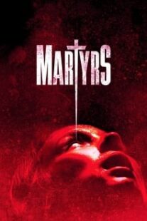 دانلود فیلم Martyrs 2015373789-2136577591