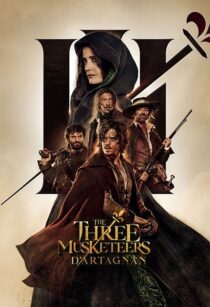 دانلود فیلم The Three Musketeers: D’Artagnan 2023370609-884074633