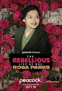 دانلود مستند The Rebellious Life of Mrs. Rosa Parks 2022376812-525258847