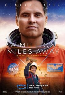 دانلود فیلم A Million Miles Away 2023375567-353900151