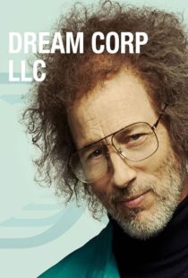 دانلود سریال Dream Corp LLC377249-250393404