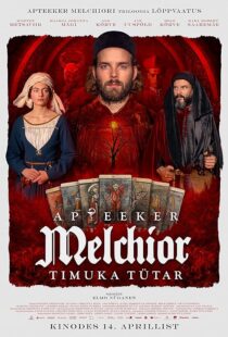 دانلود فیلم Apteeker Melchior. Timuka tütar 2022375995-1232205469