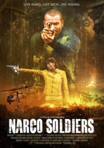 دانلود فیلم Narco Soldiers 2019376916-1749108013